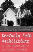 Kentucky Folk Architecture