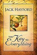 Key to Everything: Unlocking the Door to Living in the Spirit of God's Releasing Grace