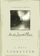 In the Secret Place: For God and You Alone