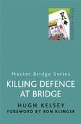 Killing Defence At Bridge
