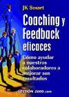 Coaching y feedback eficaces : cómo ayudar a nuestros colaboradores a mejorar sus resultados