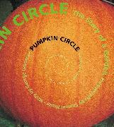 Pumpkin Circle: The Story of a Garden