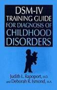 DSM-IV Training Guide For Diagnosis Of Childhood Disorders