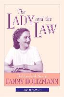 The Lady and the Law: The Remarkable Story of Fanny Holtzmann