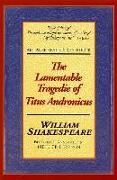 The Lamentable Tragedie of Titus Andronicus