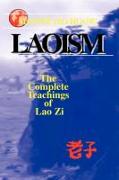 Laoism: The Complete Teachings of Lao Zi