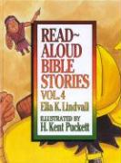 Read Aloud Bible Stories Volume 4