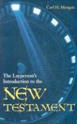The Layperson's Introduction to the New Testament