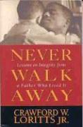 Never Walk Away