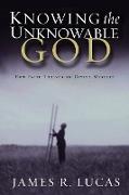 Knowing the Unknowable God