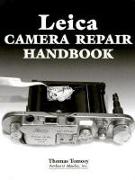 Leica Camera Repair Handbook