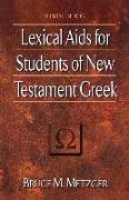 Lexical AIDS for Students of New Testament Greek