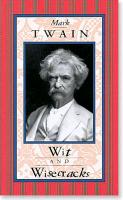 Mark Twain: Wit & Wisecracks