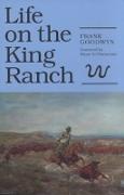 Life on the King Ranch: Volume 49