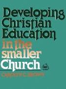 Developing Christian Education in the Smaller Church