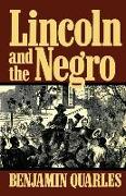 Lincoln And The Negro