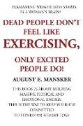 Dead People Don't Exercise