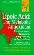 Lipoic Acid: The Metabolic Antioxidant