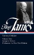 Henry James: Literary Criticism Vol. 2 (LOA #23)