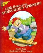 Little Bear and the Springwood Spinners