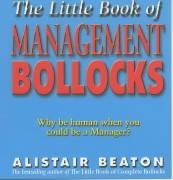 The Little Book Of Management Bollocks