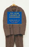 The Living Thoughts of Kierkegaard