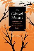 The Colonial Moment