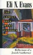 The Lonely Days Were Sundays