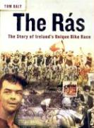 The Ras: The Story of Ireland's Unique Bike Race