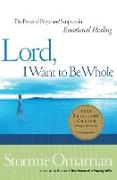 Lord, I Want to Be Whole