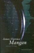 James Clarence Mangan: Selected Writings