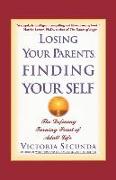 Losing Your Parents, Finding Your Self