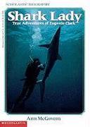 Shark Lady: True Adventures of Eugenia Clark