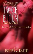 Twice Bitten: Love in Vein II