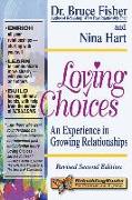 Loving Choices: A Experience in Growing Relationships