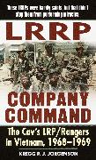LRRP Company Command: The Cav's Lrp/Rangers in Vietnam, 1968-1969