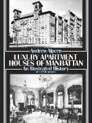 Luxury Apartment Houses of Manhattan: An Illustrated History