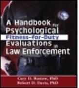 A Handbook for Psychological Fitness-for-Duty Evaluations in Law Enforcement