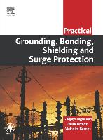 Practical Grounding, Bonding, Shielding and Surge Protection