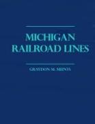 Michigan Railroad Lines: Volumes 1 & 2