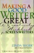 Making a Good Writer Great: A Creativity Workbook for Screenwriters