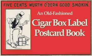 Cigar Box Labels Postcard Book: Postcards from the Good Old Days