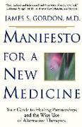 Manifesto For A New Medicine