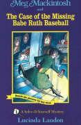 Meg Mackintosh and the Case of the Missing Babe Ruth Baseball - title #1 Volume 1