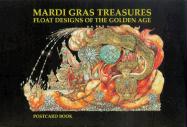 Mardi Gras Treasures: Float Designs of the Golden Age Postcard Book
