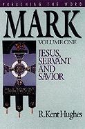 Mark (Vol. 1): Jesus, Servant and Savior