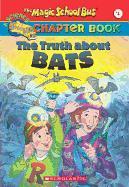 The Truth about Bats