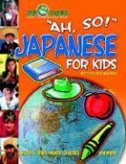 Ah, So! Japanese for Kids