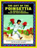 The Gift of the Poinsetta/El Regalo de La Flor de Nochebuena