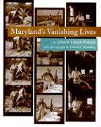 Maryland's Vanishing Lives